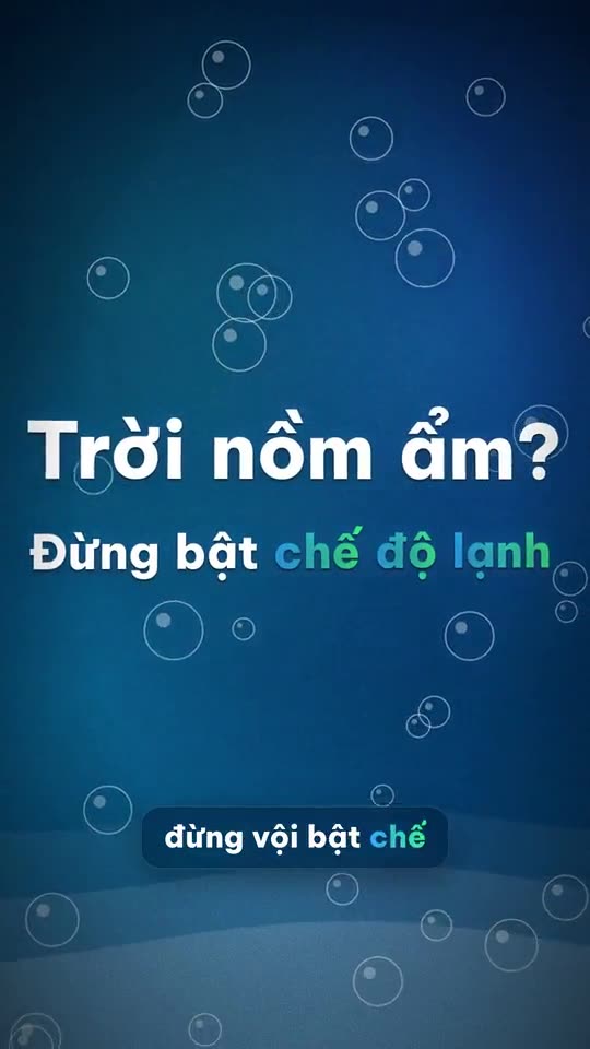 Dùng chế độ hút ẩm của điều hoà ngày nồm