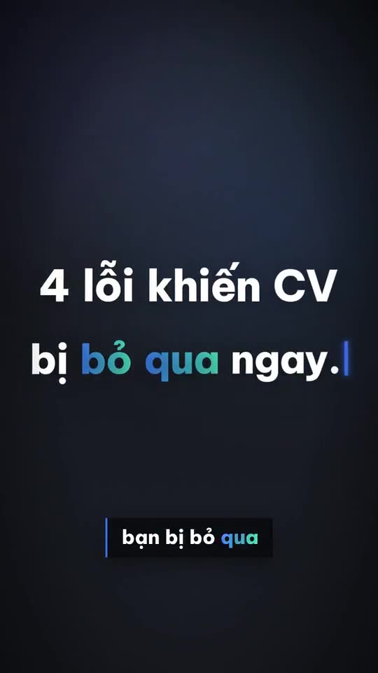 4 lỗi khiến CV bị loại